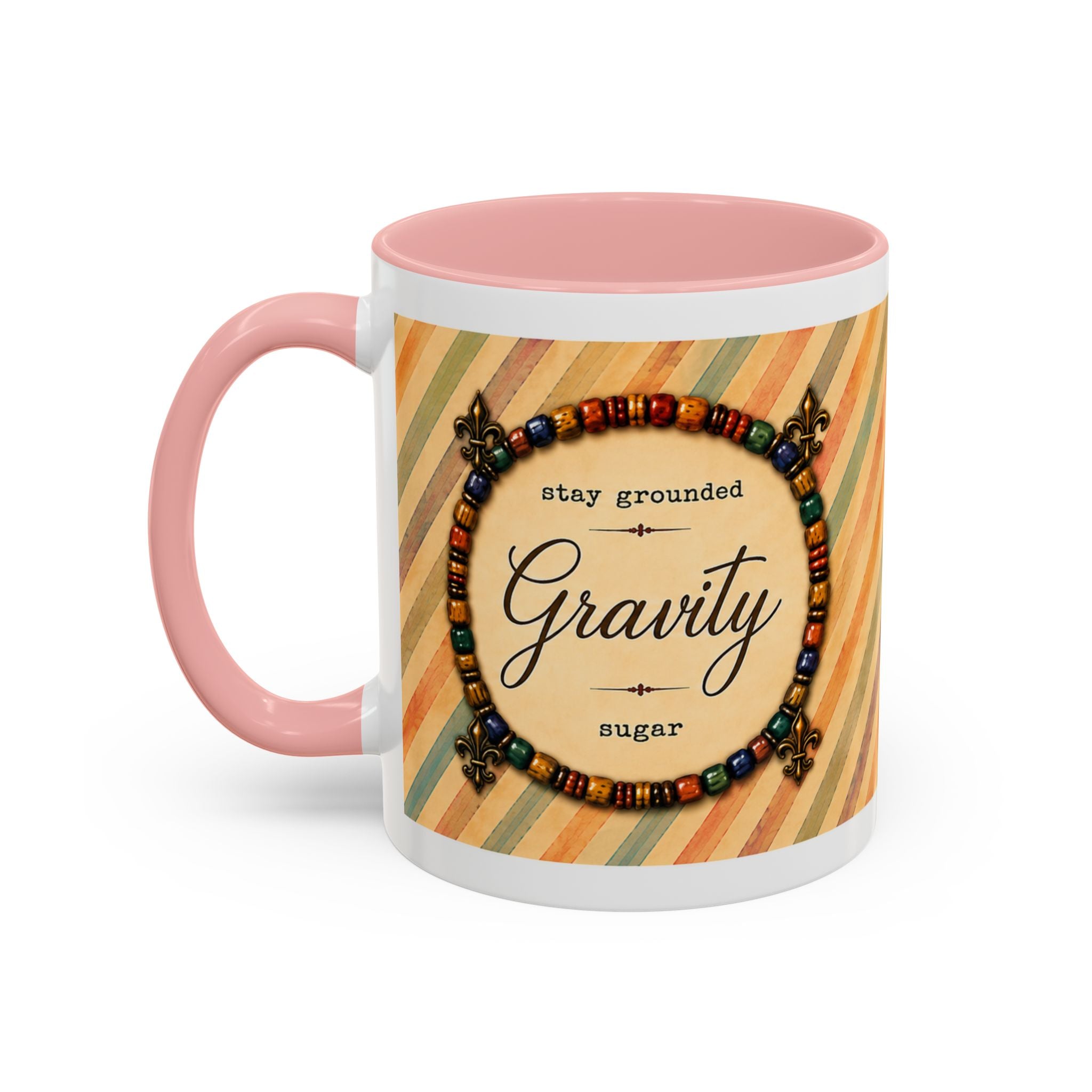 Gravity “Stay Grounded, Sugar.” Pink Accent Mug – 11 oz