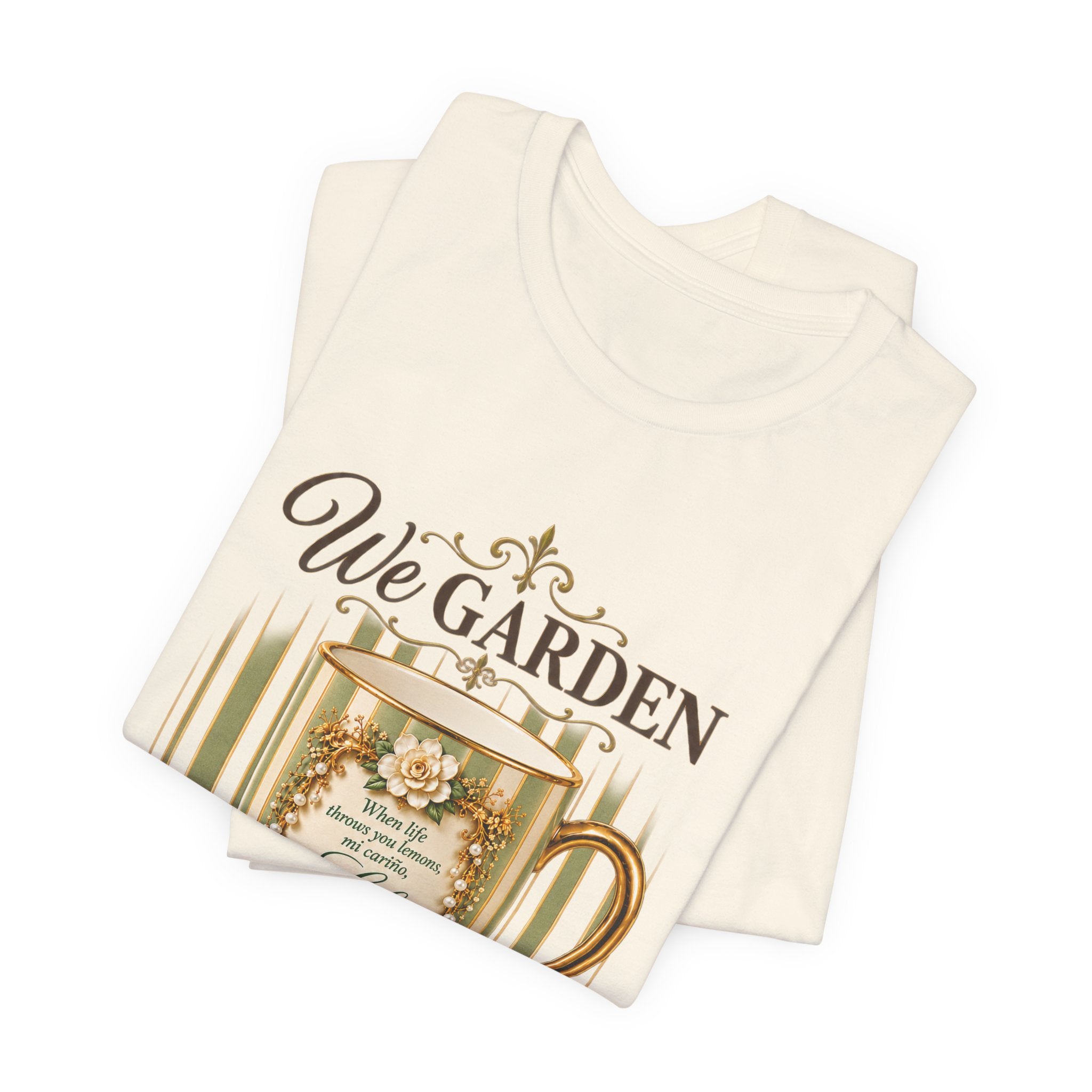 Front Porch Sessions: Life “We Garden at Dawn” Unisex T-Shirt