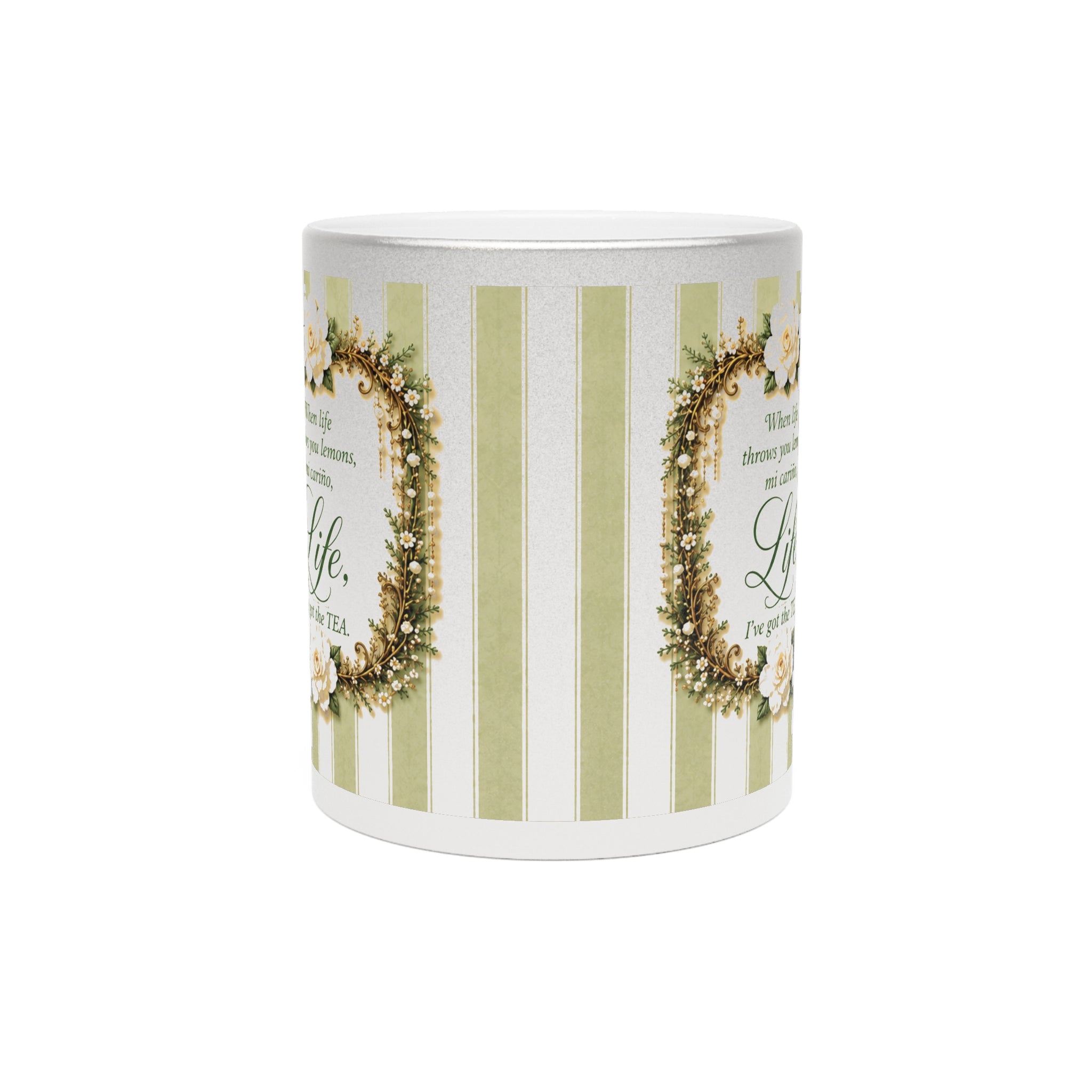 Life “When LIFE Throws You Lemons, Mi Cariño, I've Got The TEA” Jeweled Garden Metallic Mug