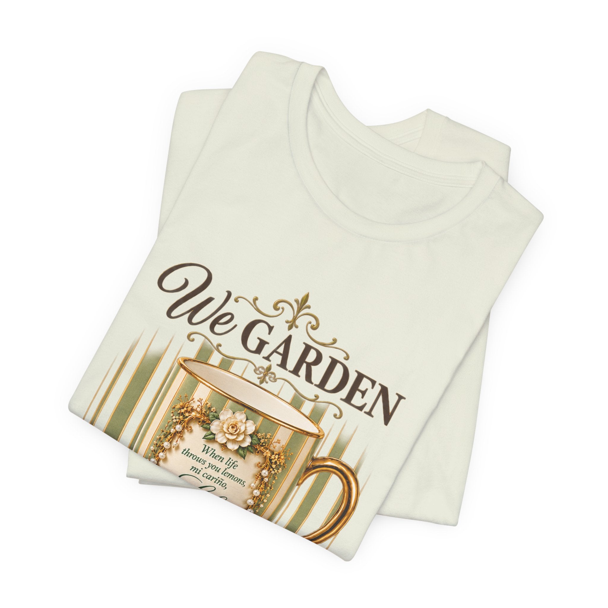 Front Porch Sessions: Life “We Garden at Dawn” Unisex T-Shirt