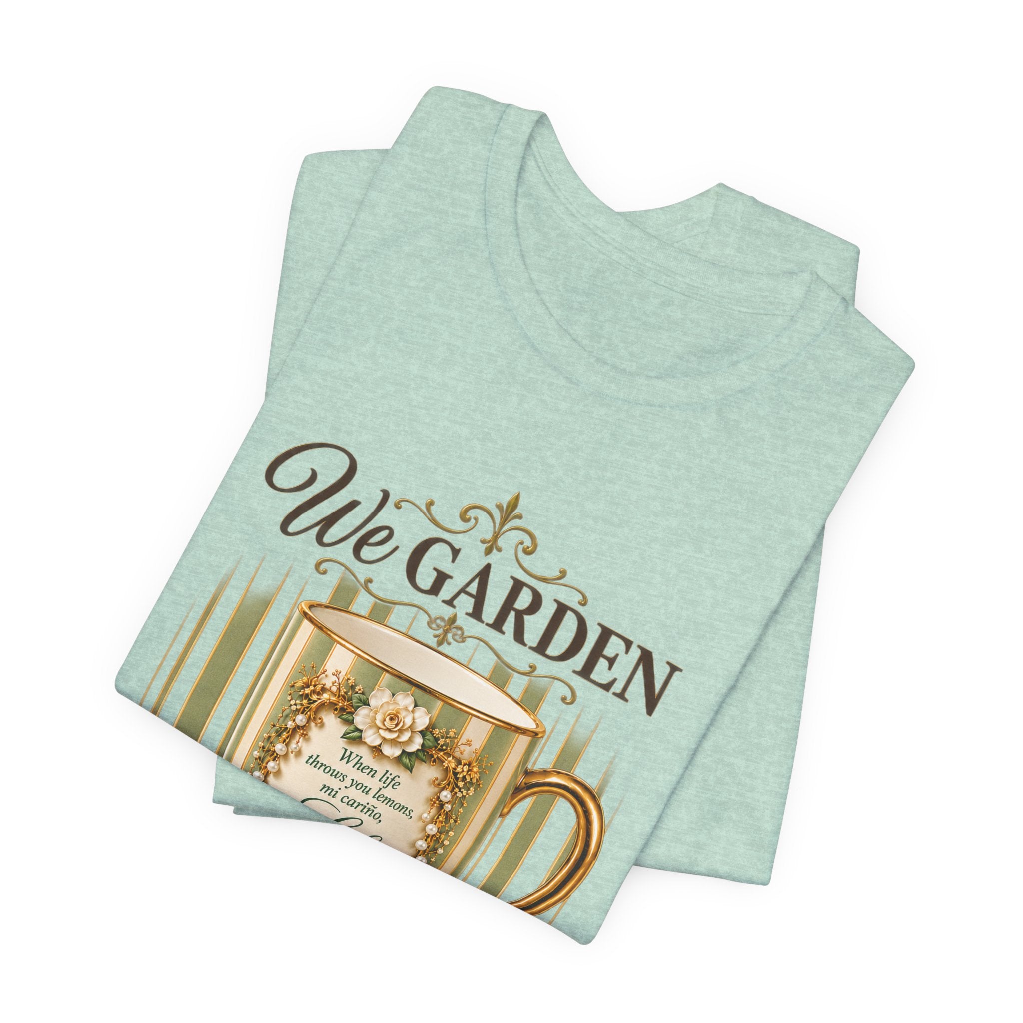 Front Porch Sessions: Life “We Garden at Dawn” Unisex T-Shirt